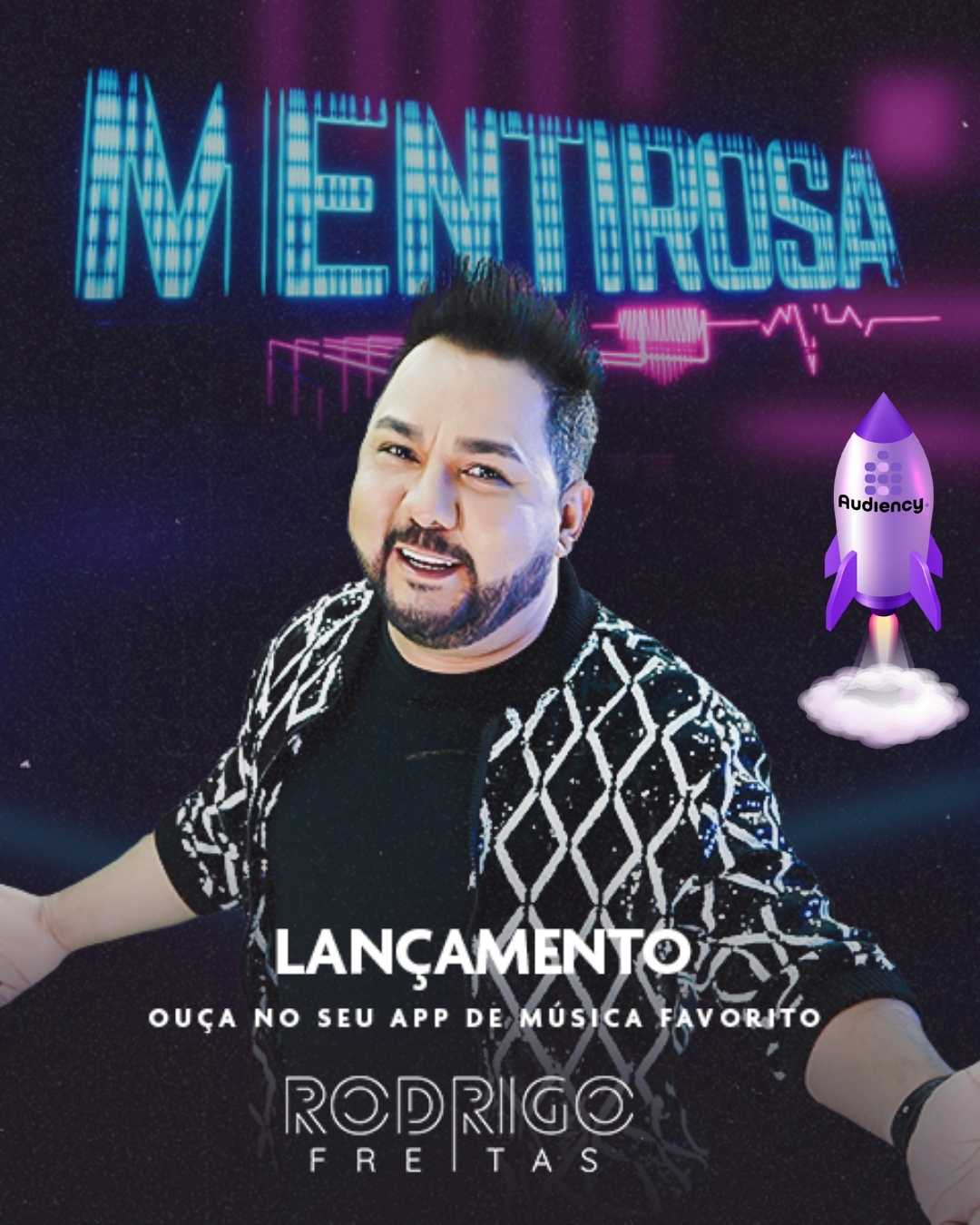 Rodrigo freitas lança a música mentirosa nas rádios do Brasil pela Audiency