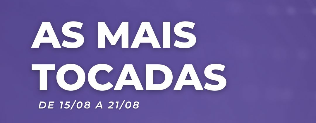 Mais Tocadas - Paradas das Músicas Mais Tocadas