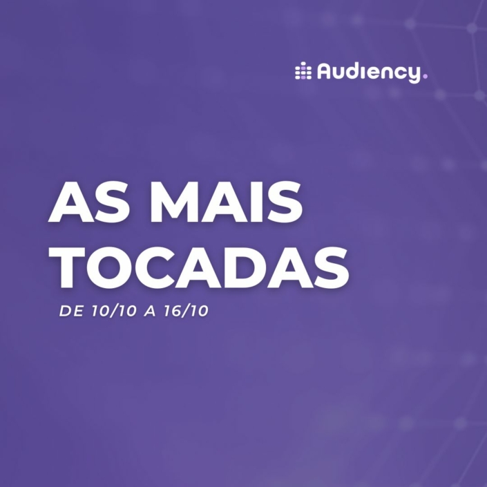 As mais tocadas da semana (10/10 a 16/10)