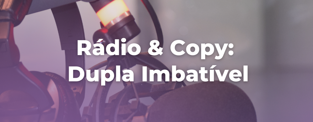 Explorando 'Rádio & Copy: Dupla Imbatível' na comunicação moderna e sua influência em diferentes faixas etárias