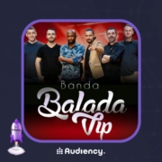 Saiba mais sobre o novo sucesso da banda Balada Vip