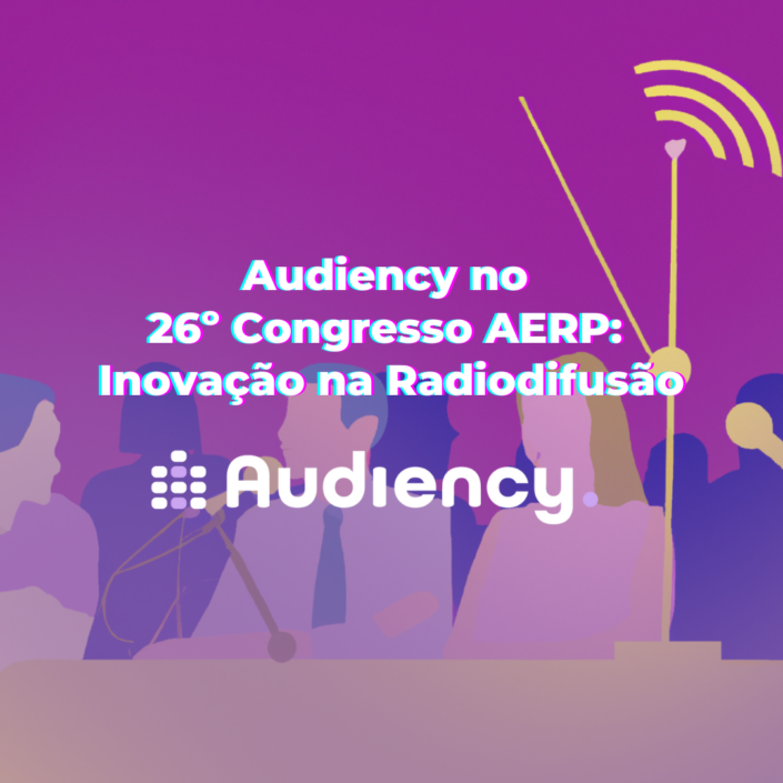 Congresso AERP, Radiodifusão, Soluções de Radiodifusão, Audiency, Evento de Radiodifusão, Inovações em Radiodifusão, Audiência de Rádio
