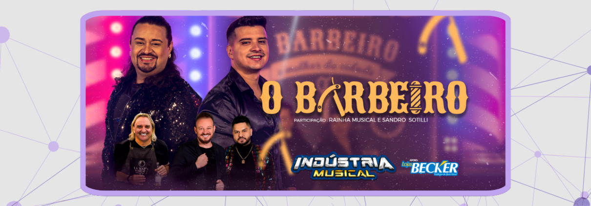 Novo Sucesso da Banda Indústria Musical: "O Barbeiro" com Rainha Musical e Sandro Sotilli